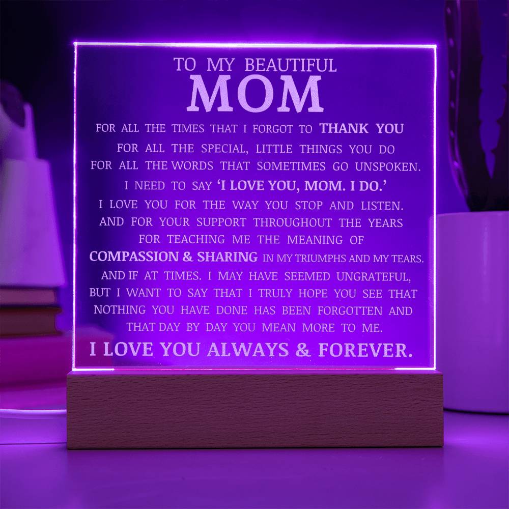 To My Beautiful Mom, LED Engraved Acrylic Plaque