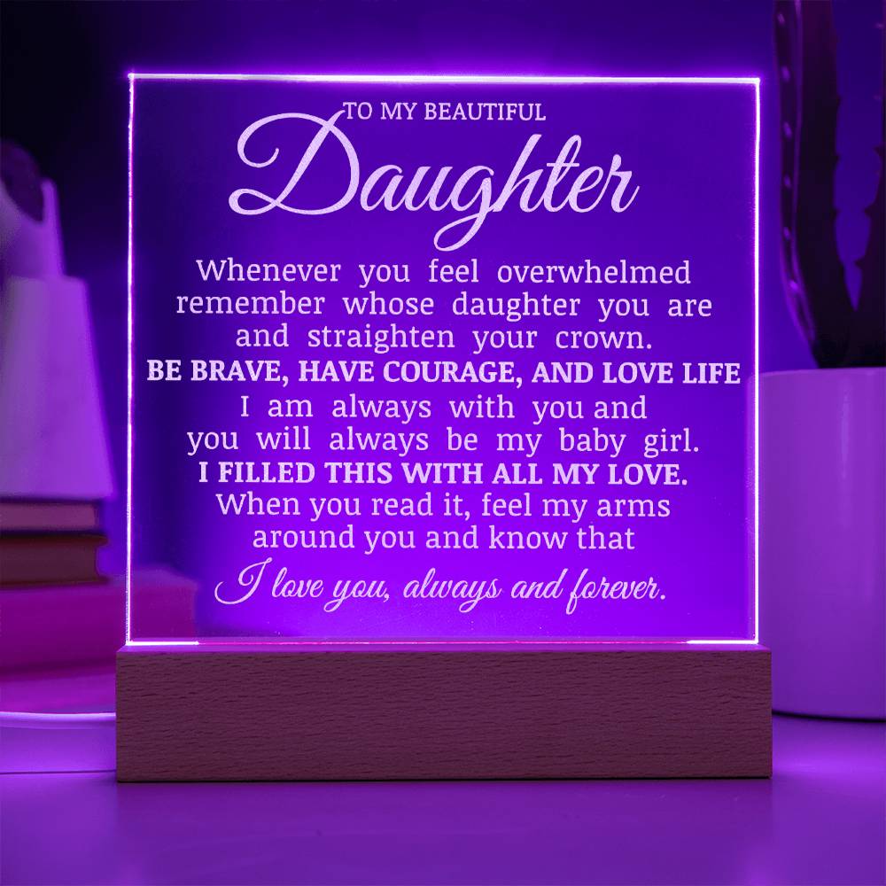 To My Beautiful Daughter, LED Engraved Acrylic Plaque, Daughter Keepsake Gift, Straighten Your Crown