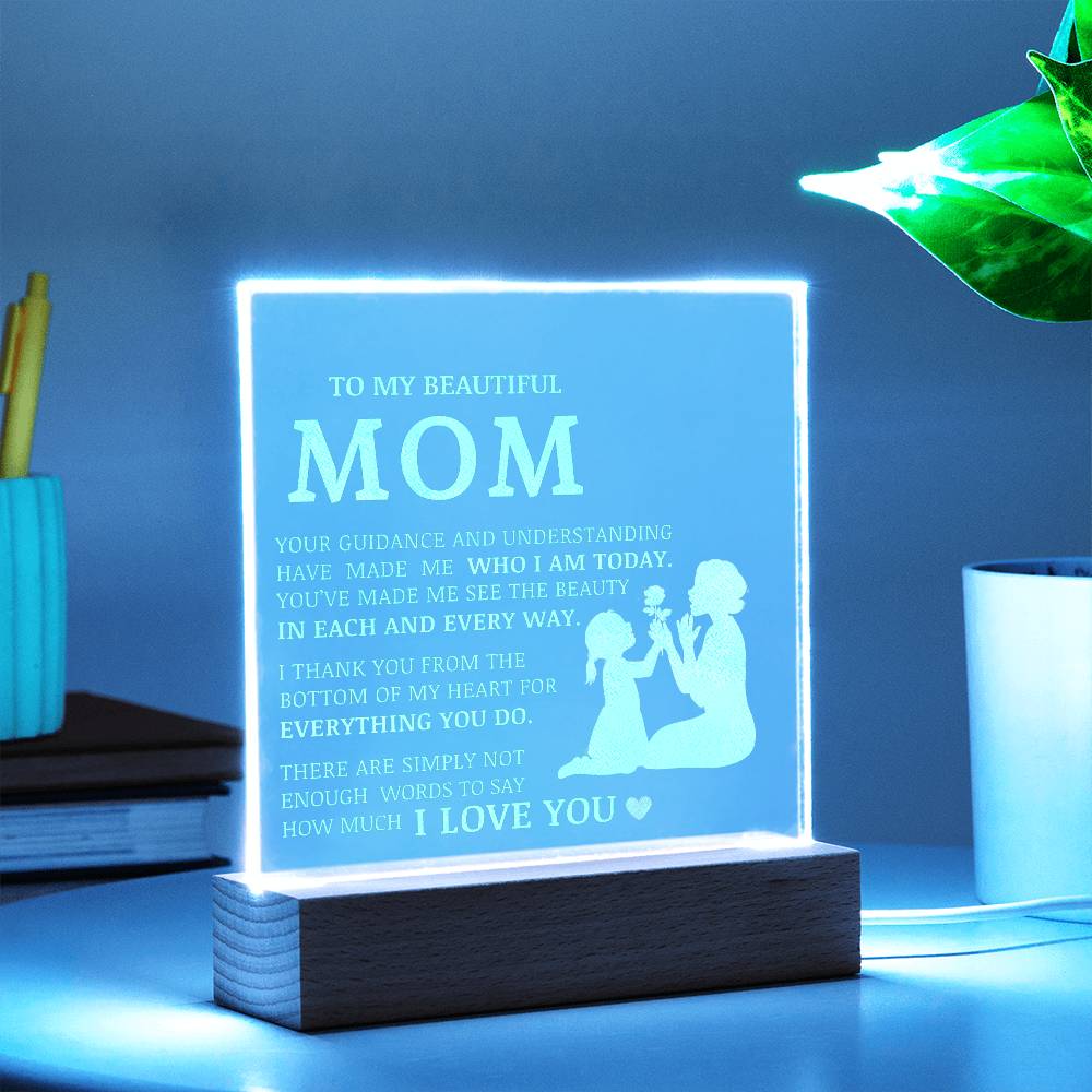To My Beautiful Mom, Engraved Acrylic Plaque