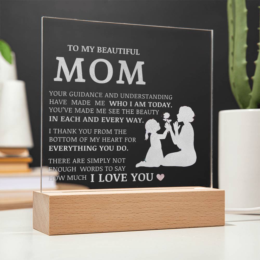 To My Beautiful Mom, Engraved Acrylic Plaque