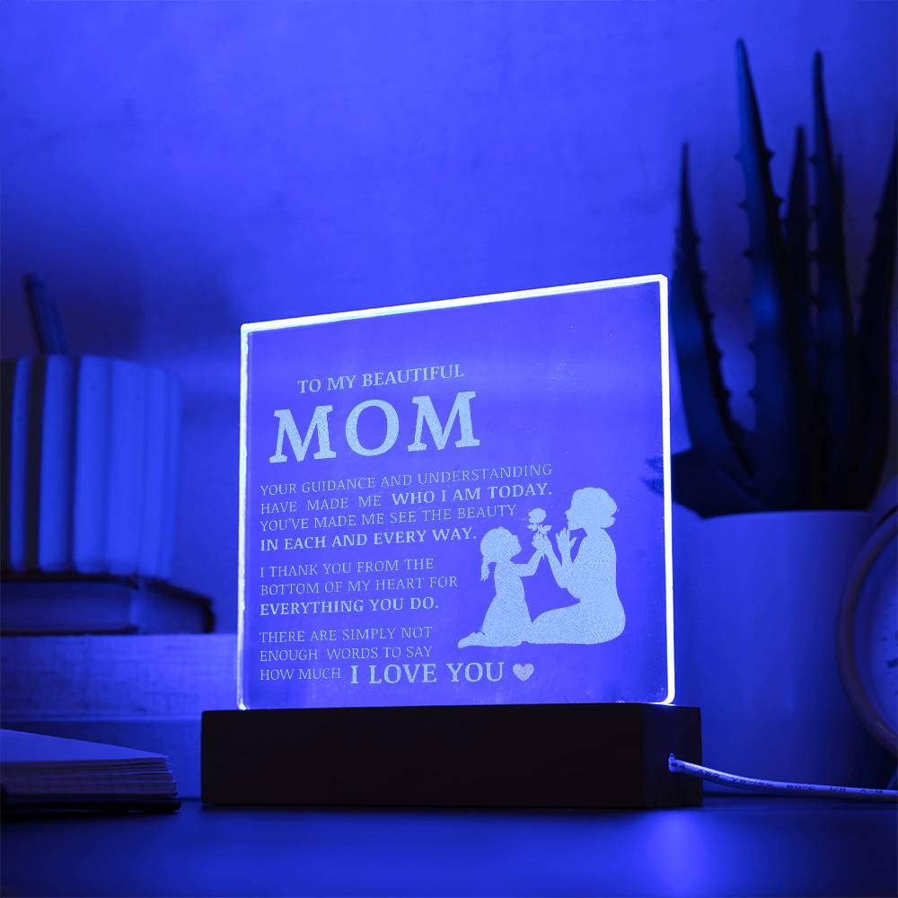 To My Beautiful Mom, Engraved Acrylic Plaque
