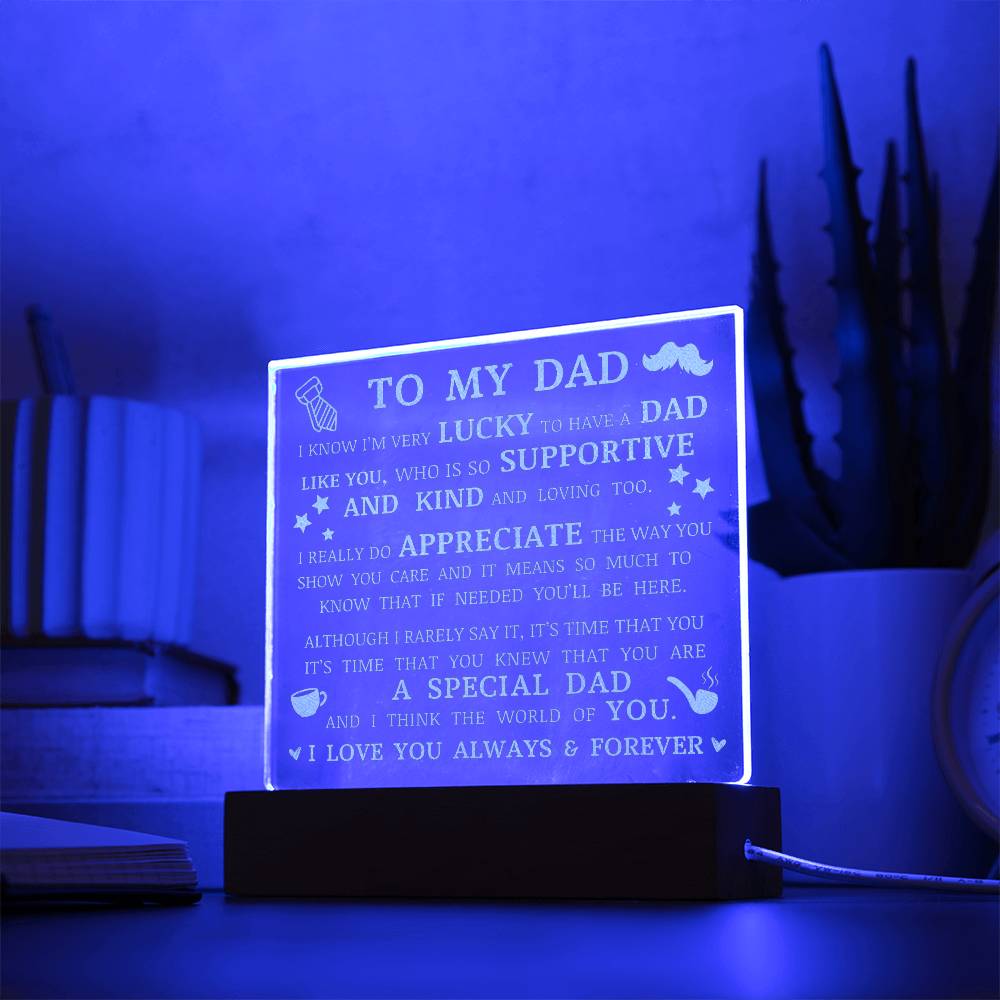 To My Dad, LED Engraved Acrylic Plaque