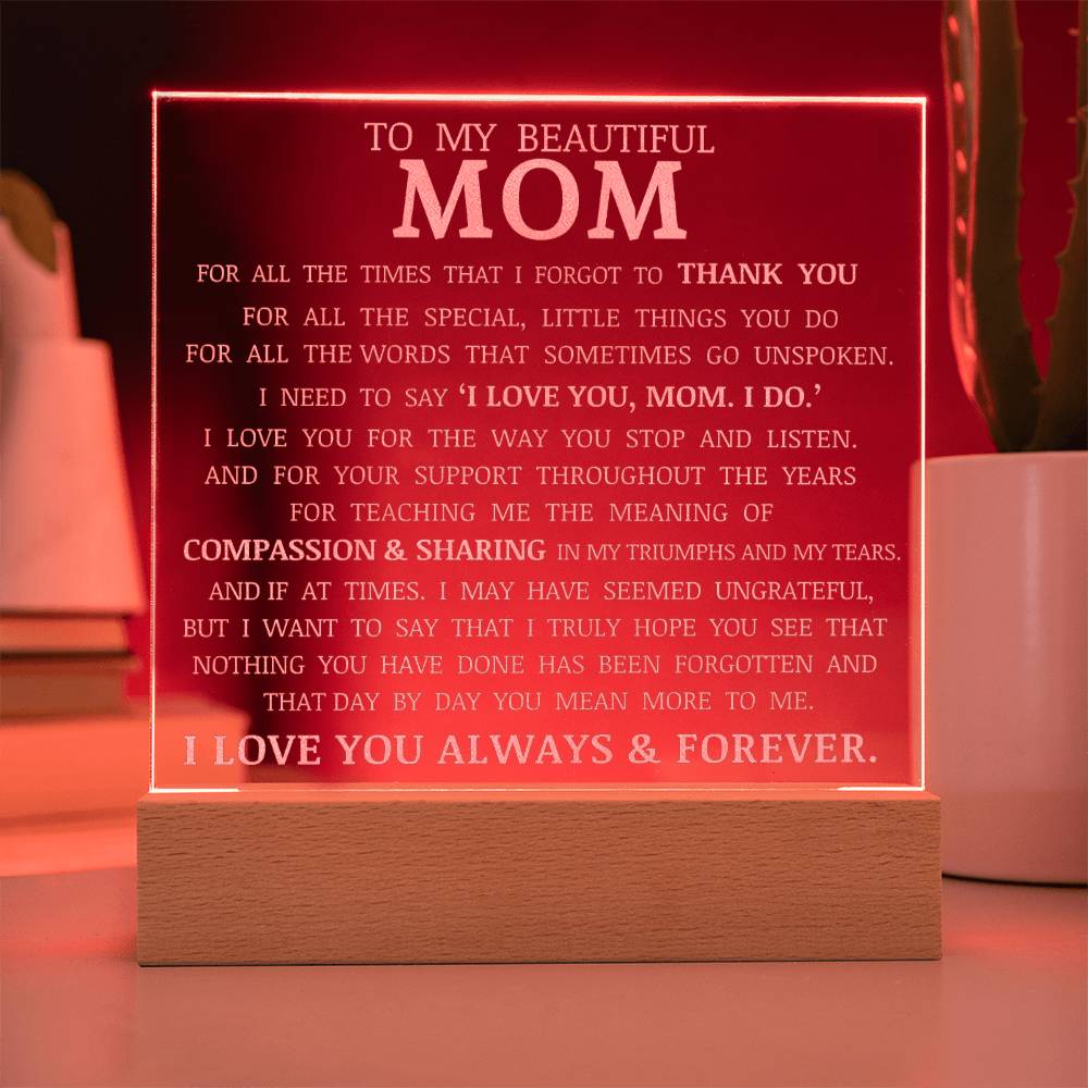 To My Beautiful Mom, LED Engraved Acrylic Plaque
