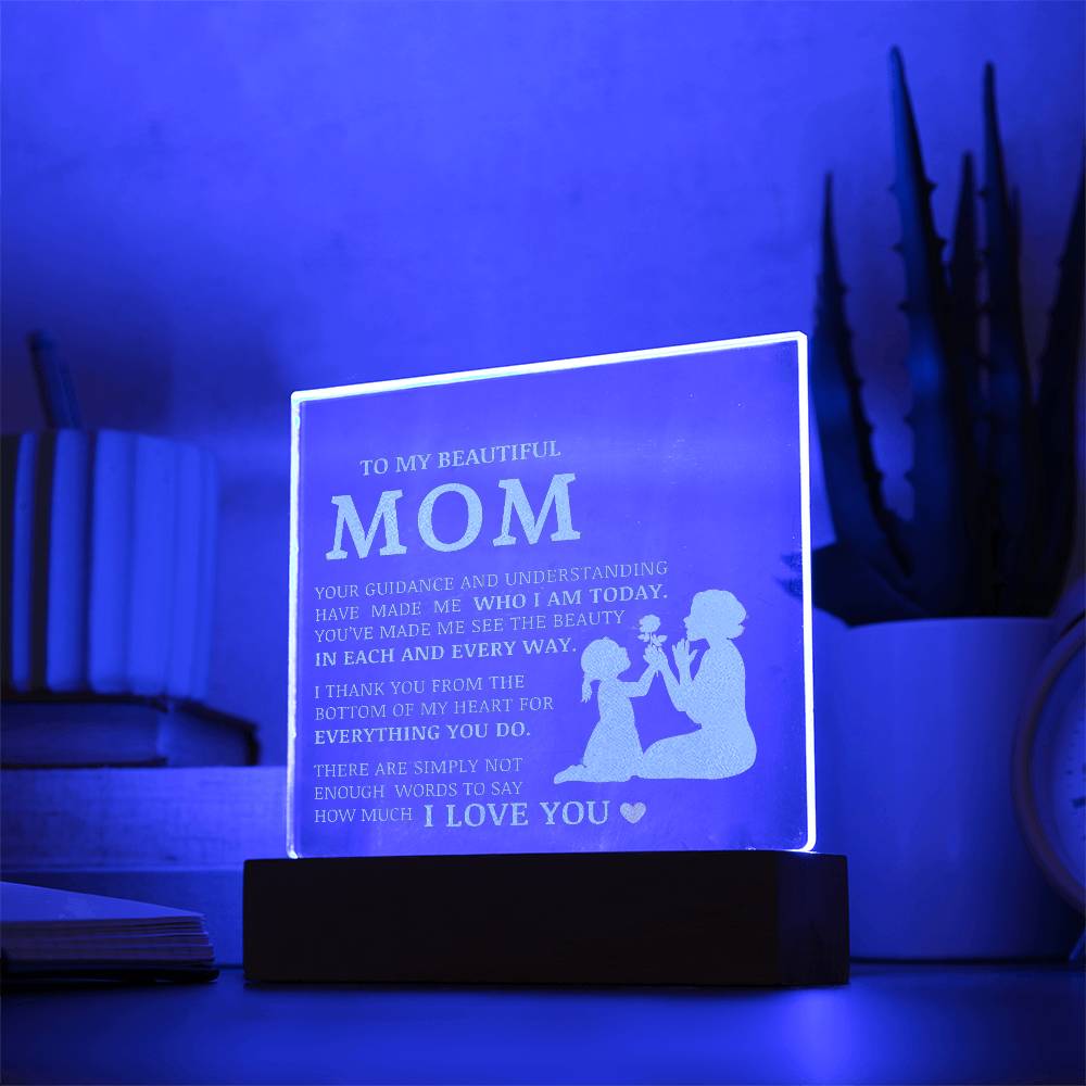 To My Beautiful Mom, Engraved Acrylic Plaque