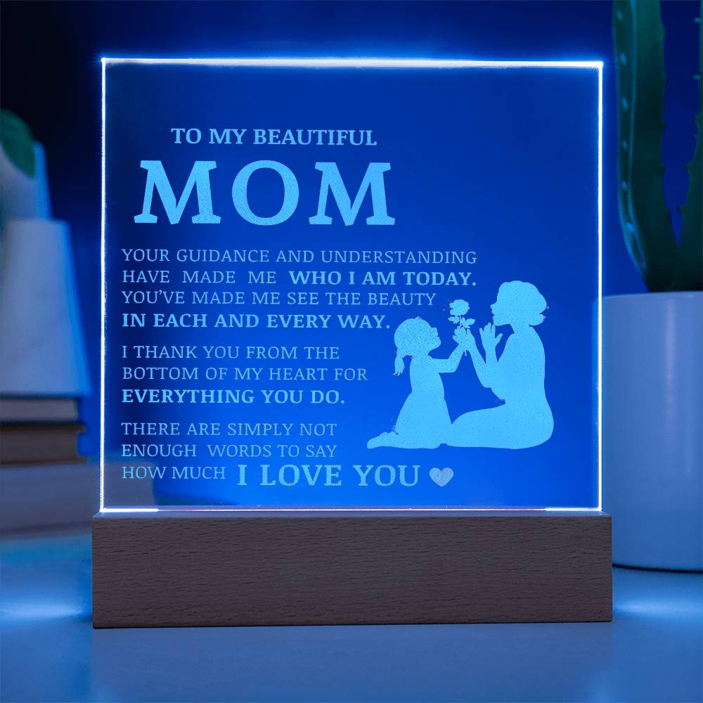 To My Beautiful Mom, Engraved Acrylic Plaque