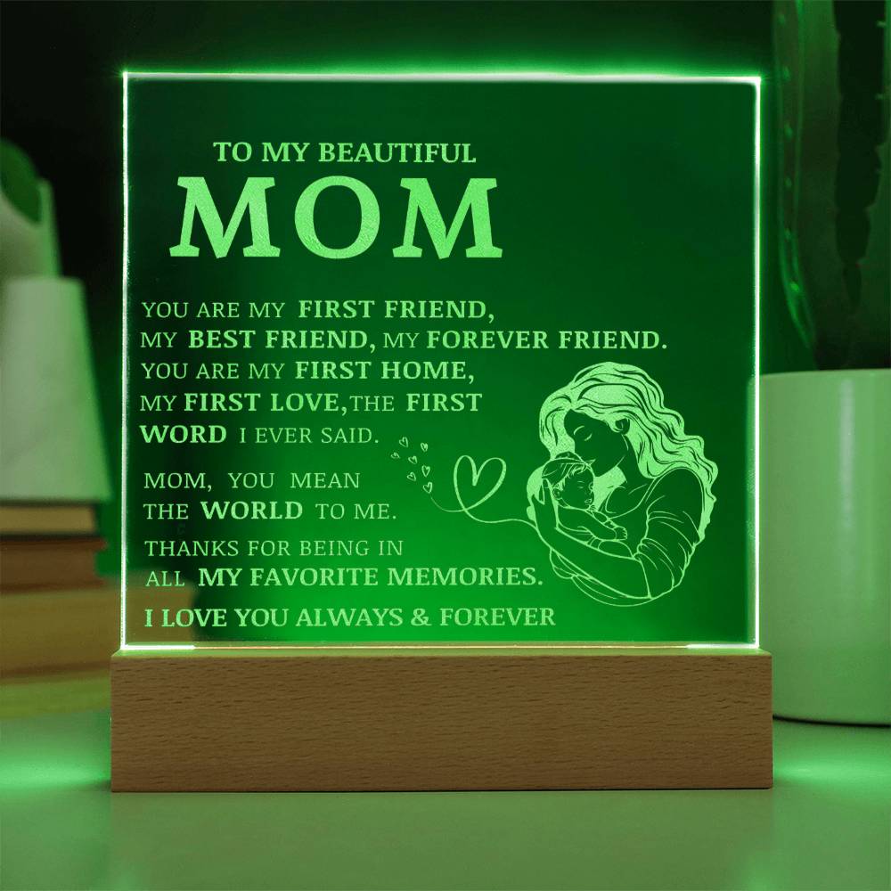 To My Beautiful Mom, You Are My Best Friend, Engraved Acrylic Plaque