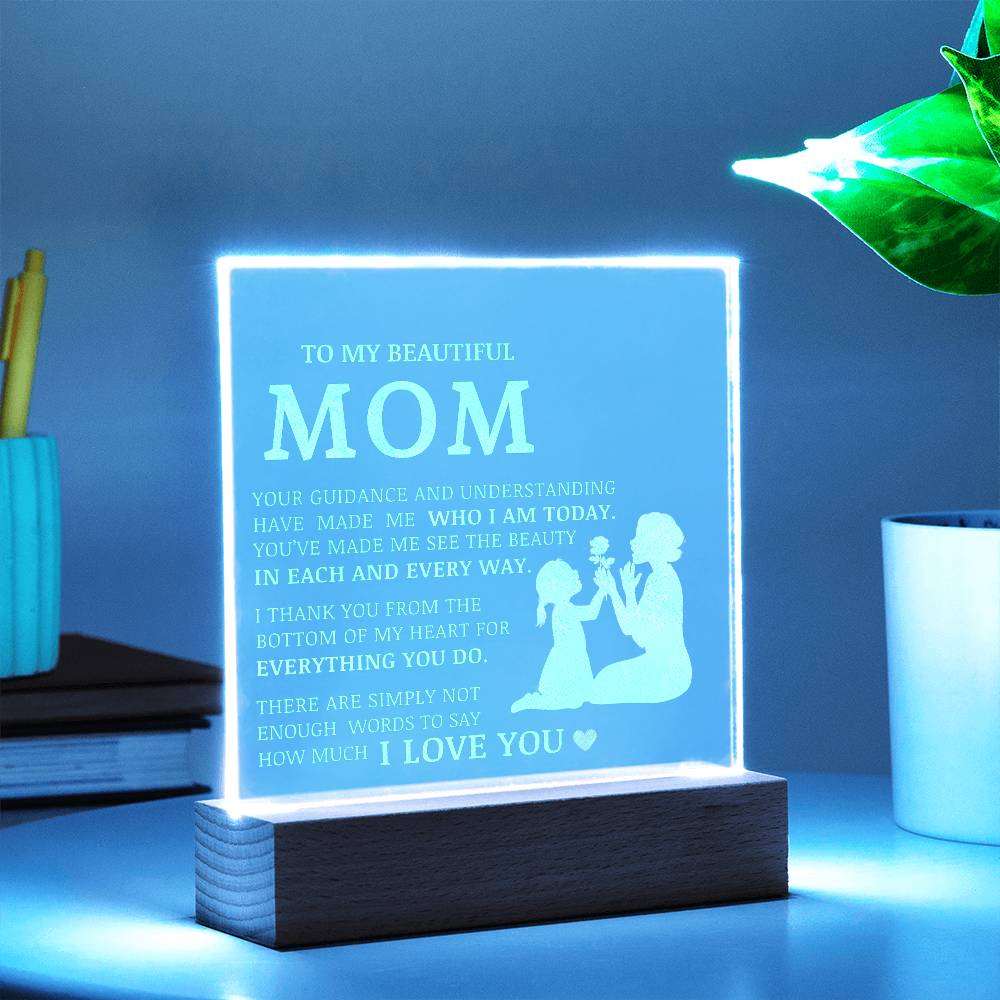 To My Beautiful Mom, Engraved Acrylic Plaque