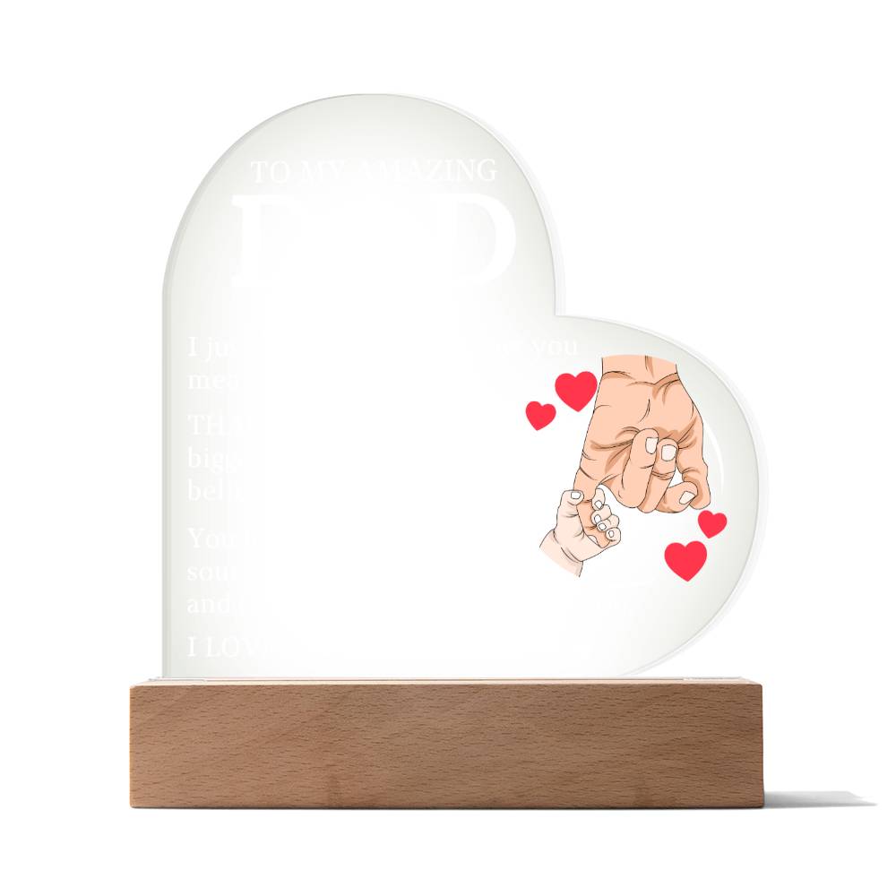 To My Amazing Dad, Acrylic Heart Plaque