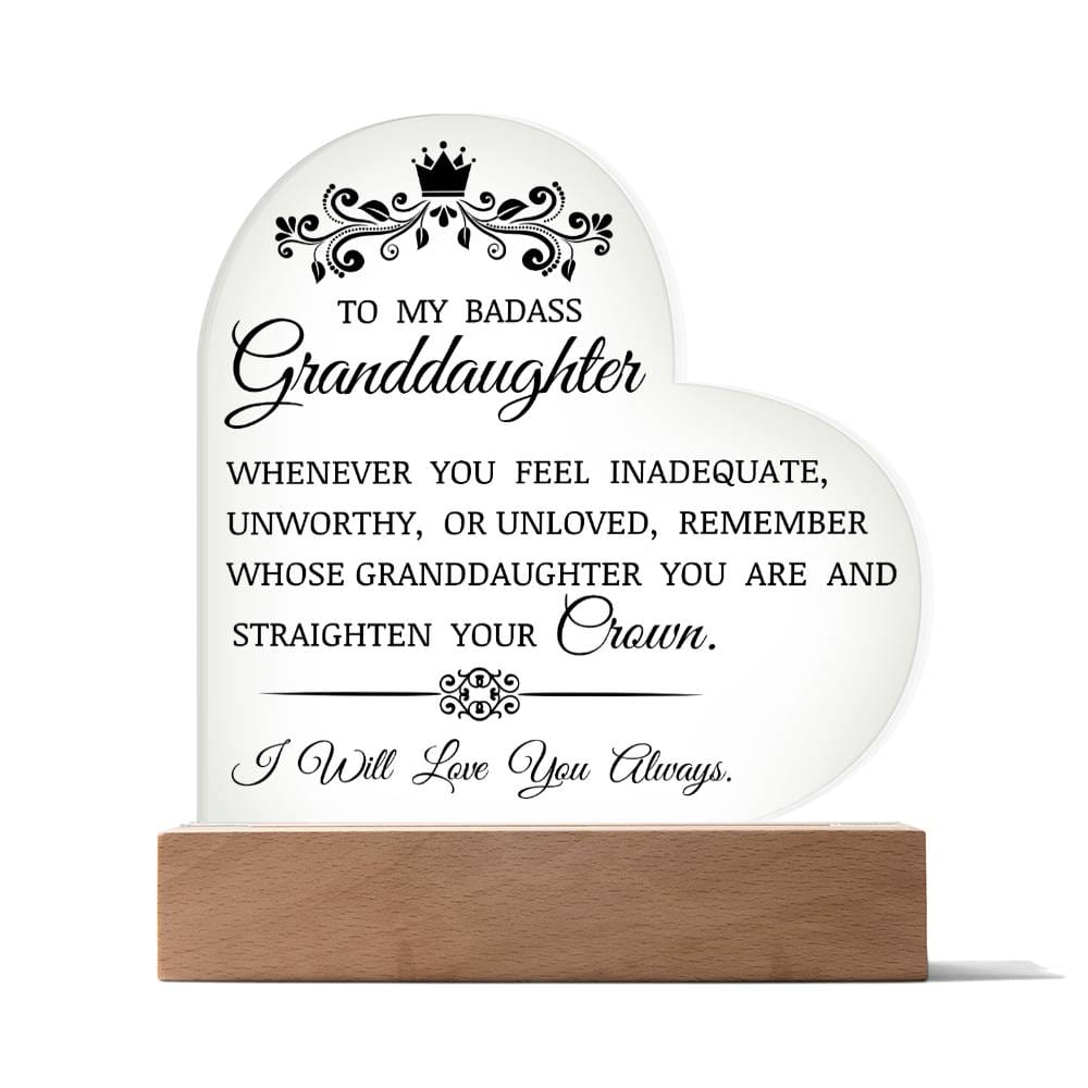 To My Badass Granddaughter "Straighten Your Crown" Acrylic Heart Plaque