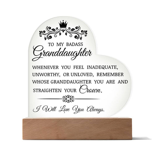 To My Badass Granddaughter "Straighten Your Crown" Acrylic Heart Plaque
