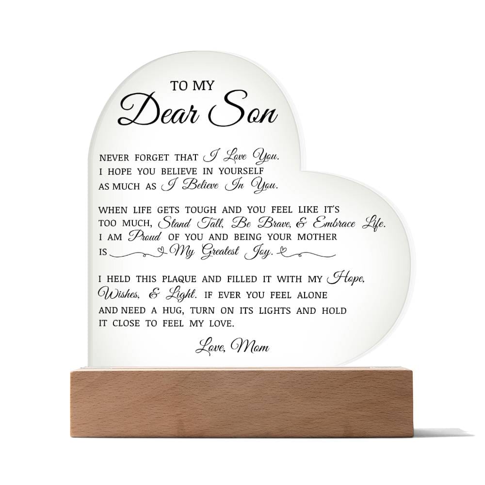 To My Dear Son "Never Forget That I Love You" Acrylic Heart Plaque