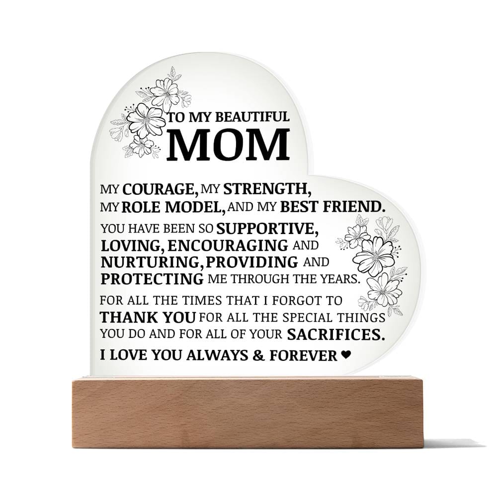 To My Beautiful Mom, I Love You Always and Forever, Acrylic Heart Plaque