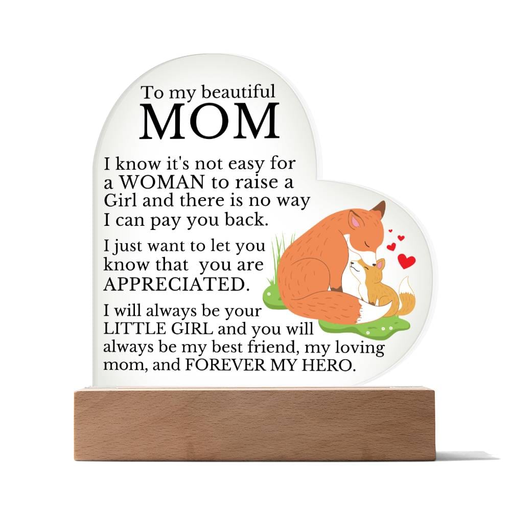 To My Beautiful Mom "Forever My Hero" Acrylic Heart Plaque