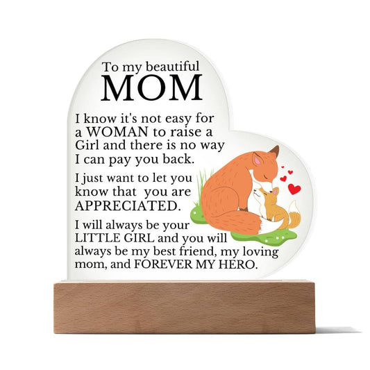 To My Beautiful Mom "Forever My Hero" Acrylic Heart Plaque