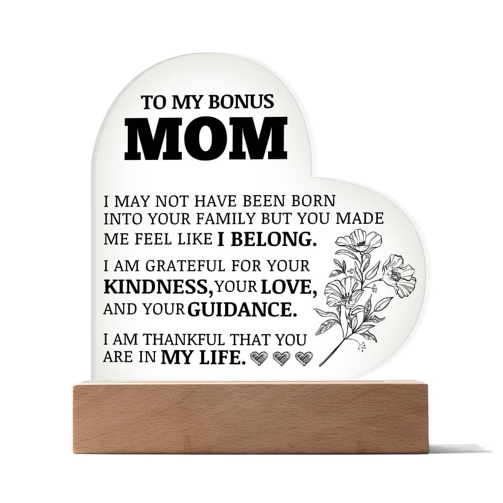 To My Bonus Mom, Grateful For You, Acrylic Heart Plaque