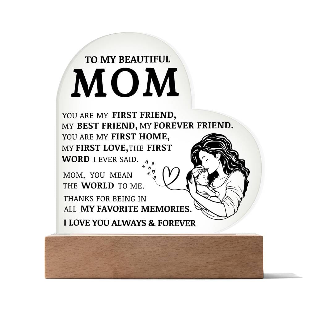 To My Beautiful Mom, You Are My Best Friend, Acrylic Heart Plaque