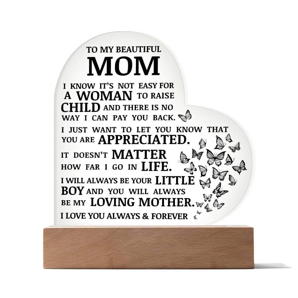 To My Beautiful Mom, Always Be My Loving Mother, Acrylic Heart Plaque