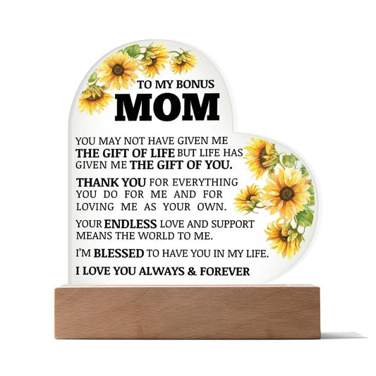 To My Bonus Mom, The Gift of You, Acrylic Heart Plaque