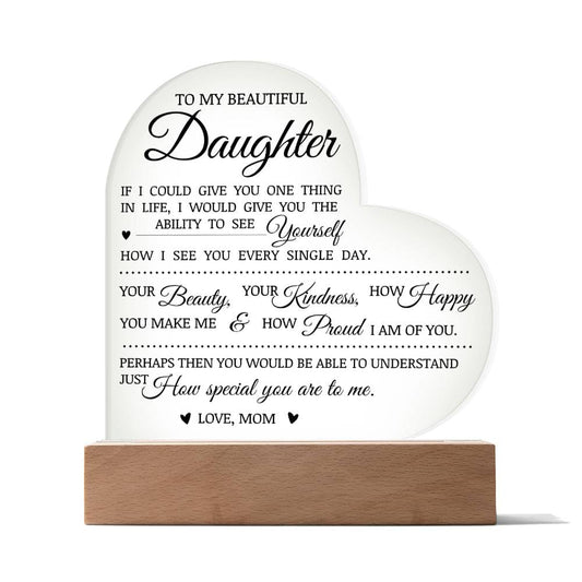 To My Beautiful Daughter "You Are Special" Acrylic Heart Plaque