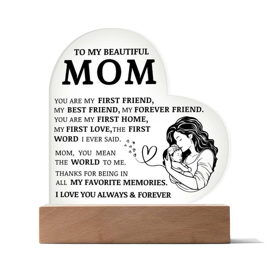 To My Beautiful Mom, You Are My Best Friend, Acrylic Heart Plaque