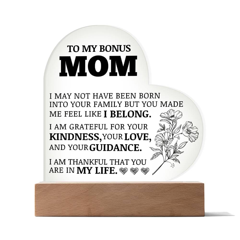 To My Bonus Mom, Grateful For You, Acrylic Heart Plaque