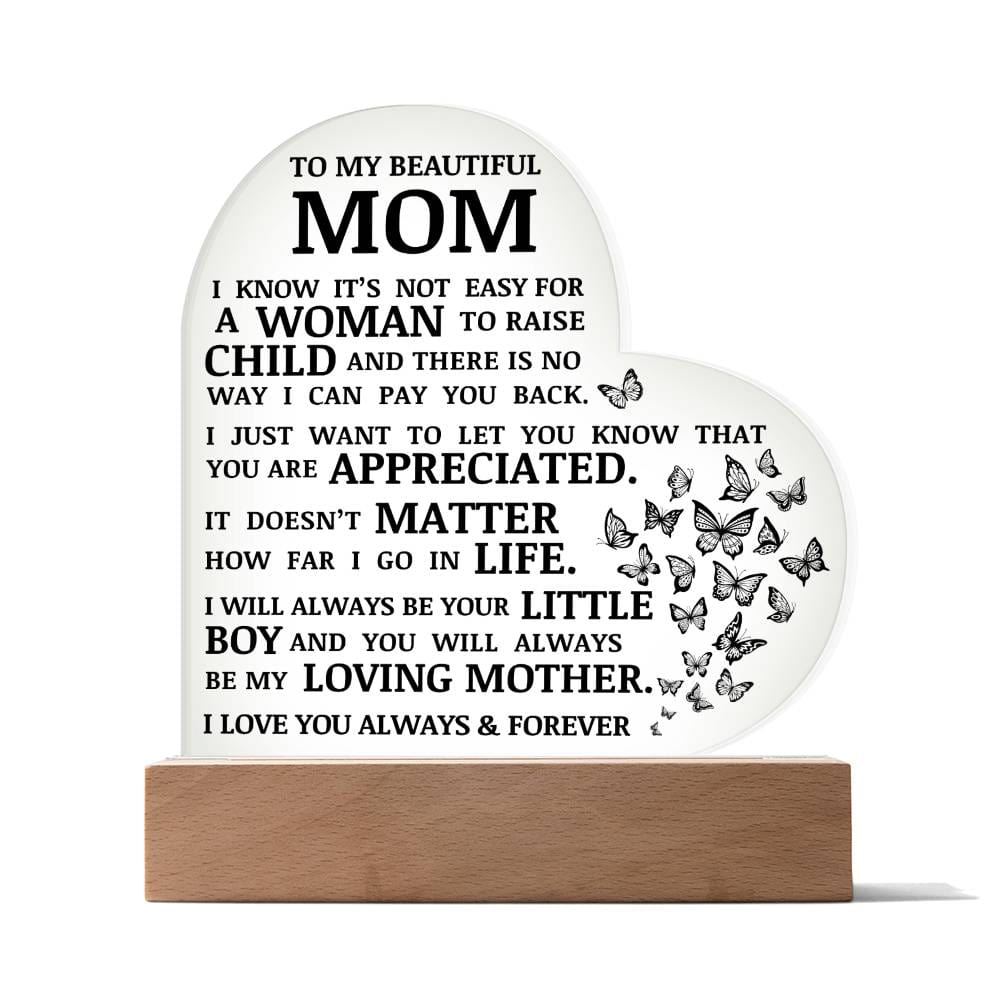 To My Beautiful Mom, Always Be My Loving Mother, Acrylic Heart Plaque