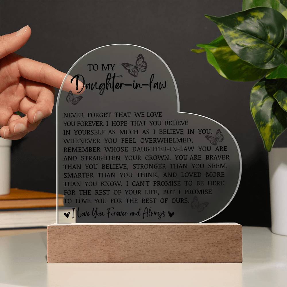 To My Daughter In Law "Never Forget That I Love You" Acrylic Heart Plaque