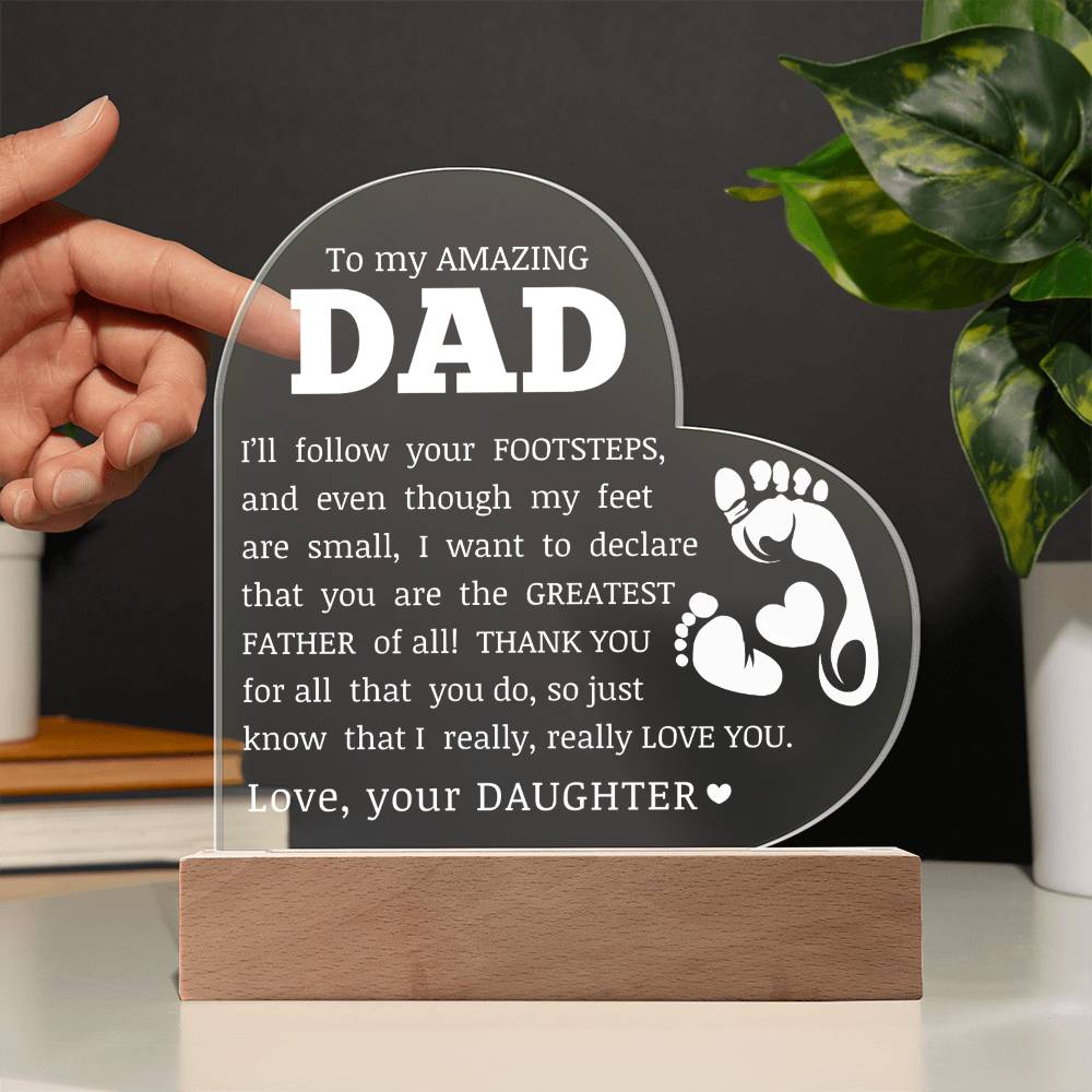 To My Amazing Dad, Acrylic Heart Plaque