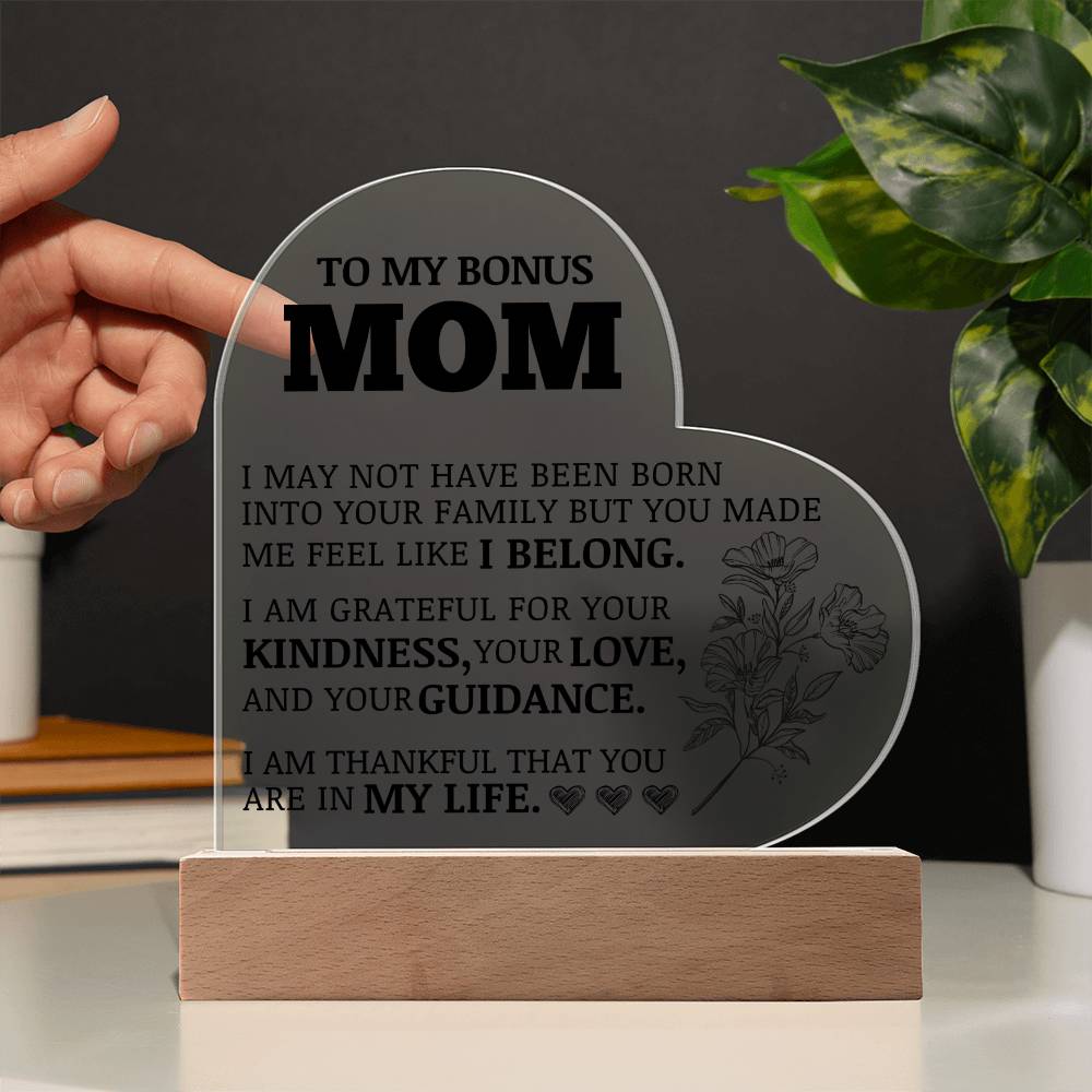 To My Bonus Mom, Grateful For You, Acrylic Heart Plaque