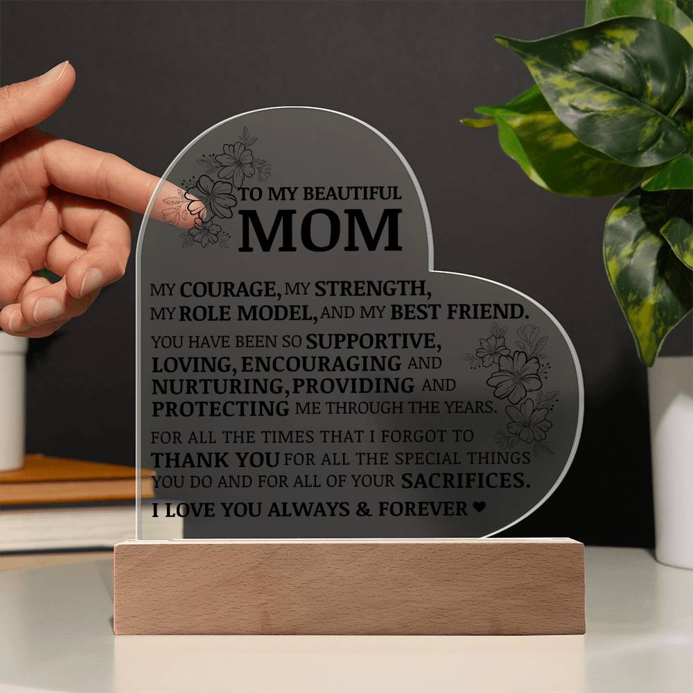 To My Beautiful Mom, I Love You Always and Forever, Acrylic Heart Plaque