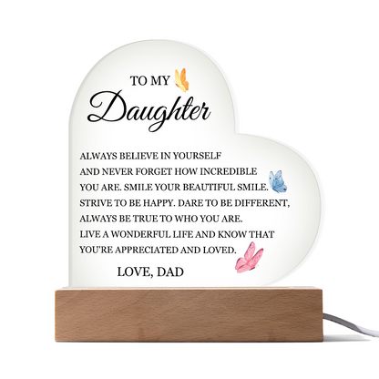 Acrylic Heart Plaque - To My Daughter "Always Believe in Yourself"
