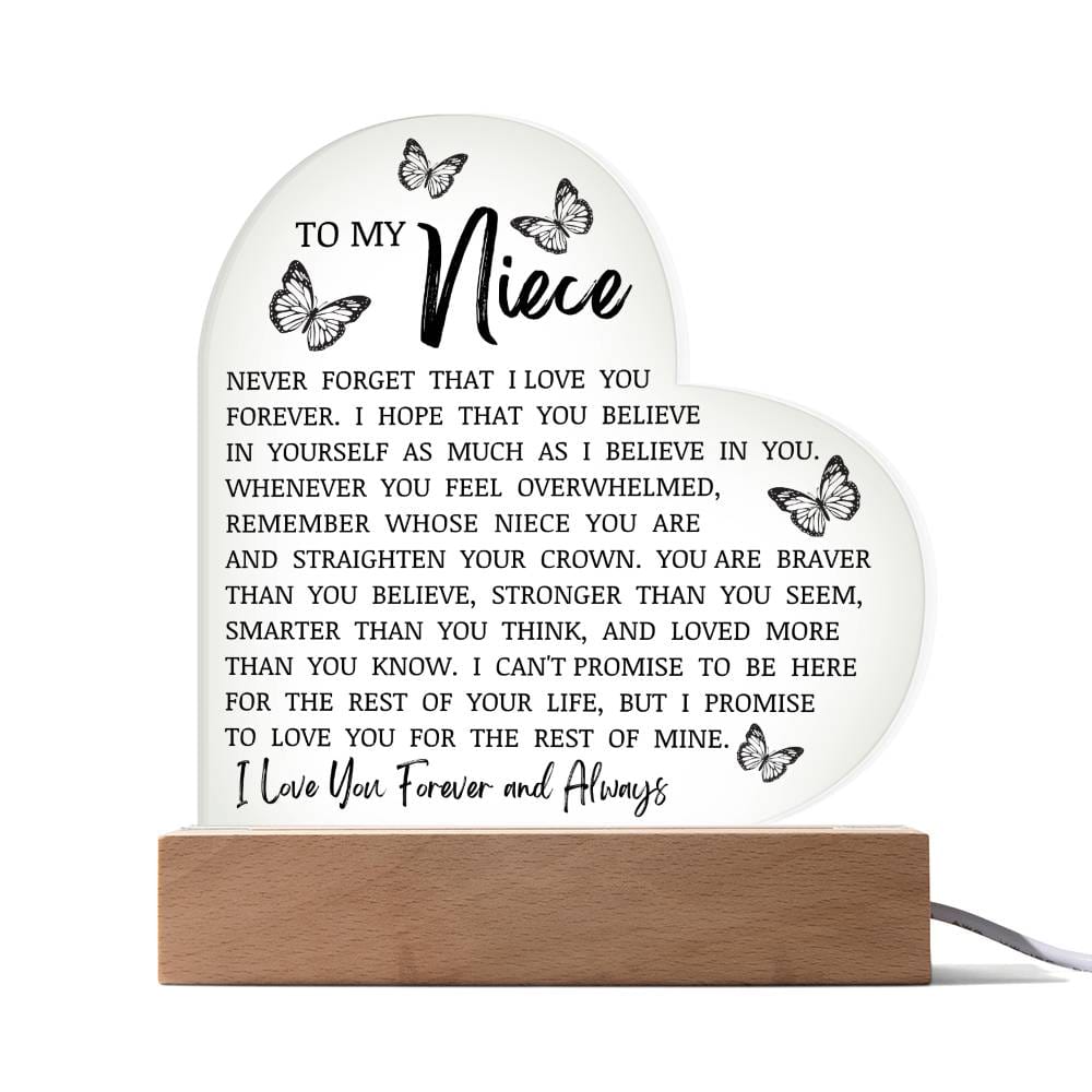 To My Niece "Never Forget That I Love You" Acrylic Heart Plaque