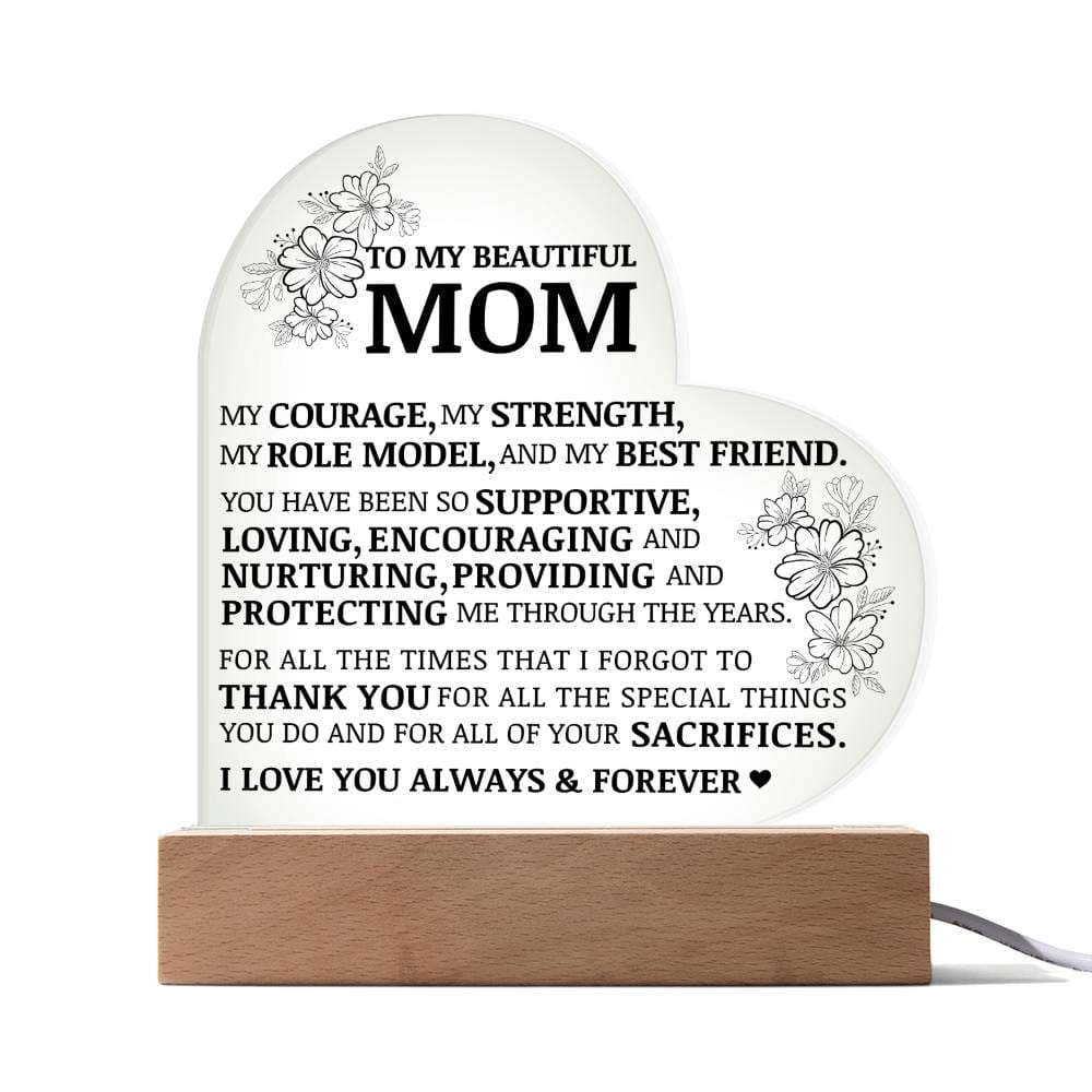 To My Beautiful Mom, I Love You Always and Forever, Acrylic Heart Plaque