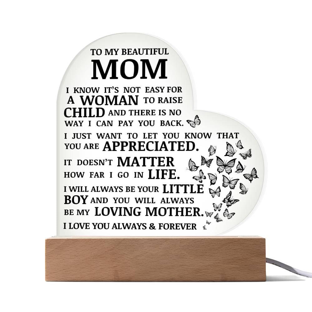 To My Beautiful Mom, Always Be My Loving Mother, Acrylic Heart Plaque