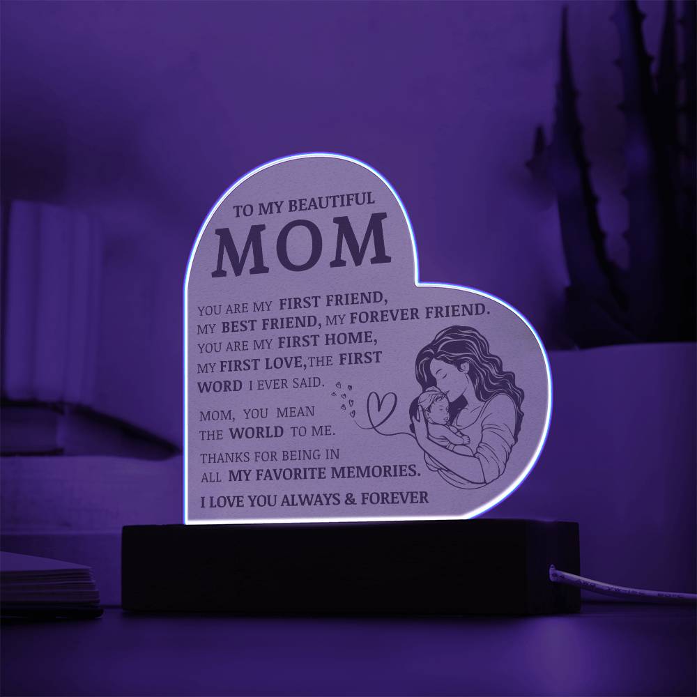 To My Beautiful Mom, You Are My Best Friend, Acrylic Heart Plaque