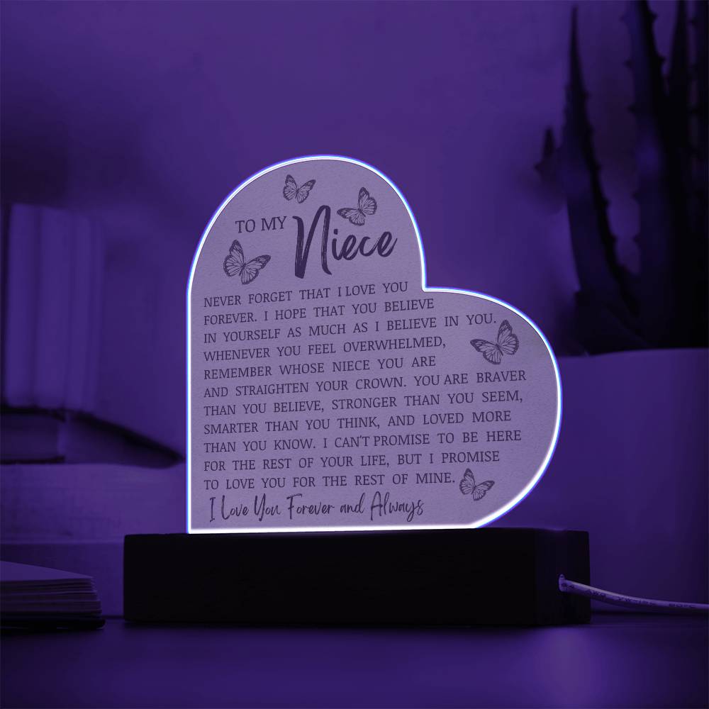 To My Niece "Never Forget That I Love You" Acrylic Heart Plaque