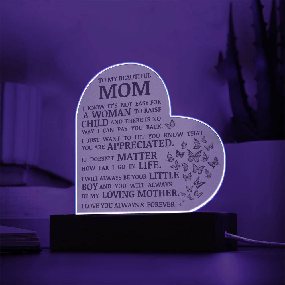 To My Beautiful Mom, Always Be My Loving Mother, Acrylic Heart Plaque