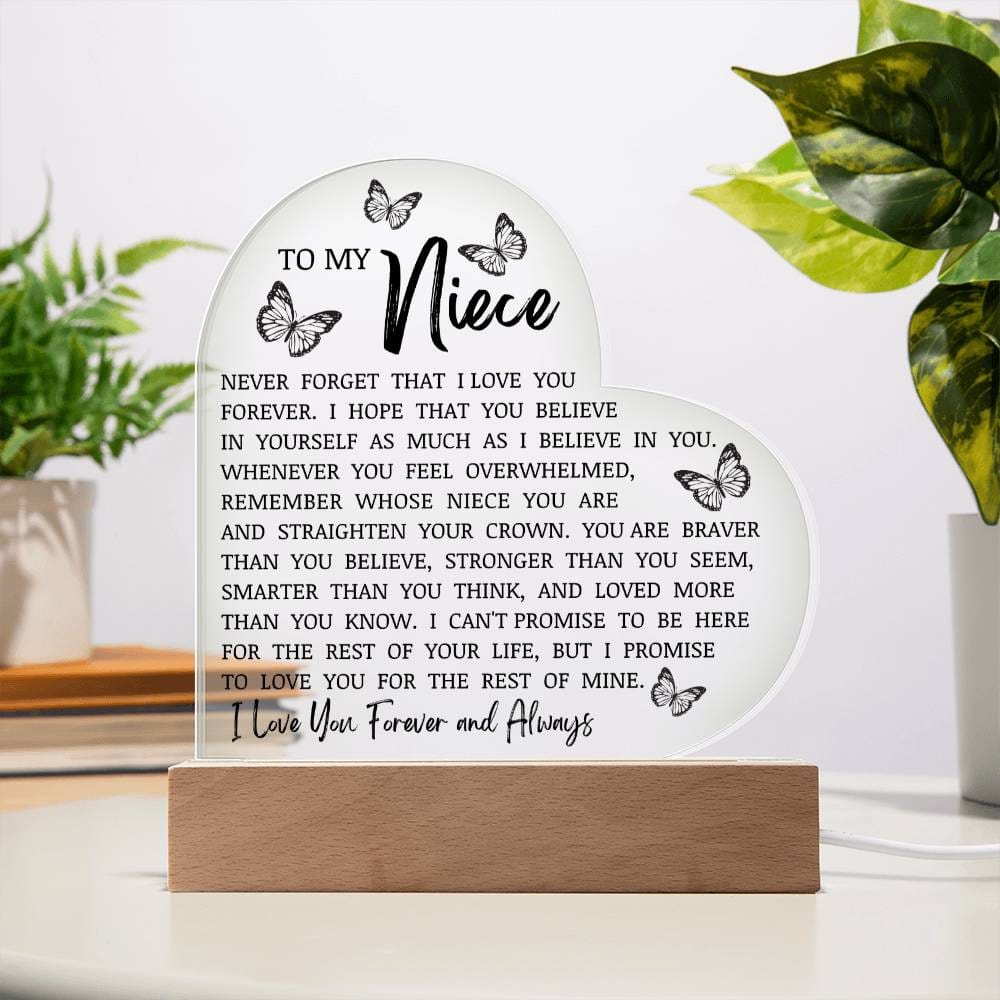 To My Niece "Never Forget That I Love You" Acrylic Heart Plaque