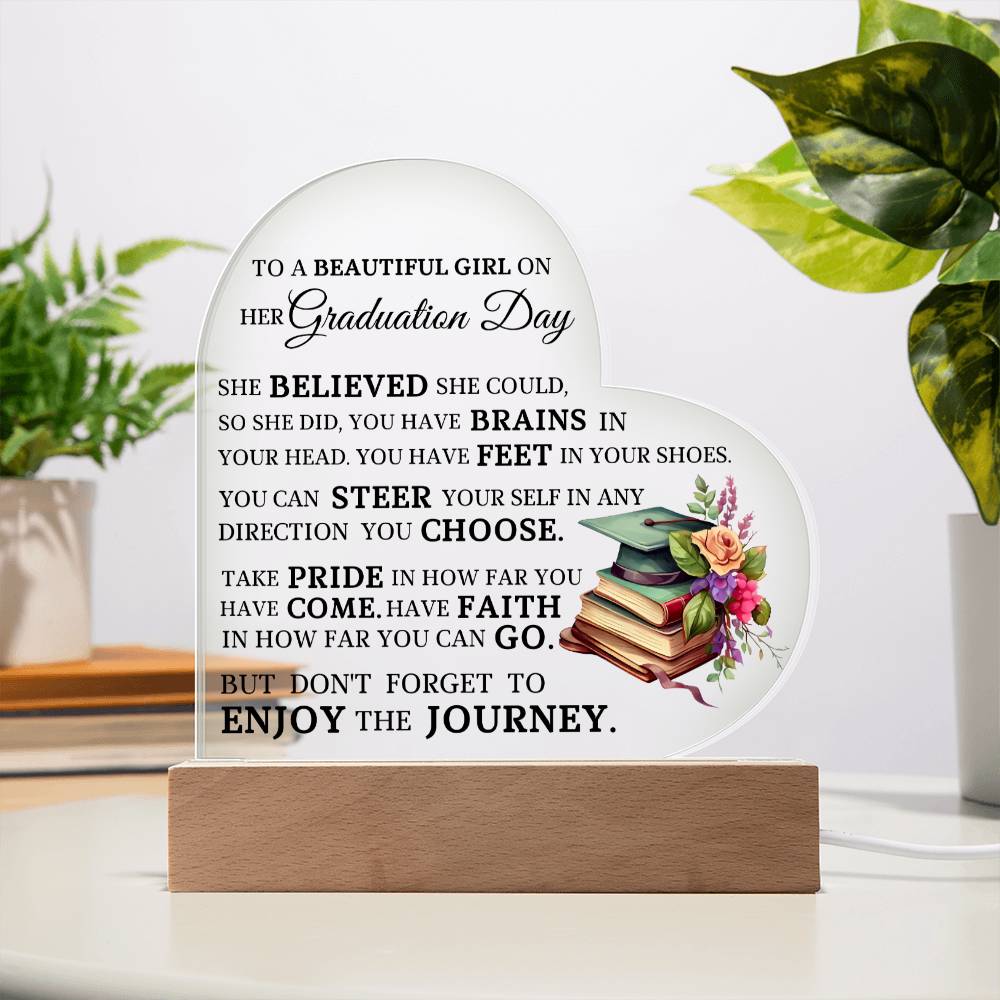 To A Beautiful Girl On Her Graduation Acrylic Heart Plaque