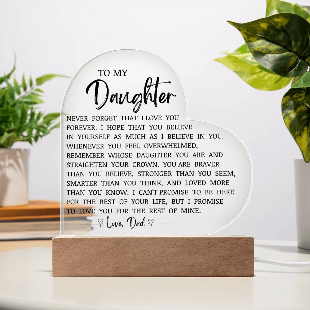 To My Daughter "Never Forget That I Love You" Acrylic Keepsake