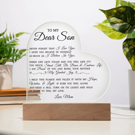 To My Dear Son "Never Forget That I Love You" Acrylic Heart Plaque