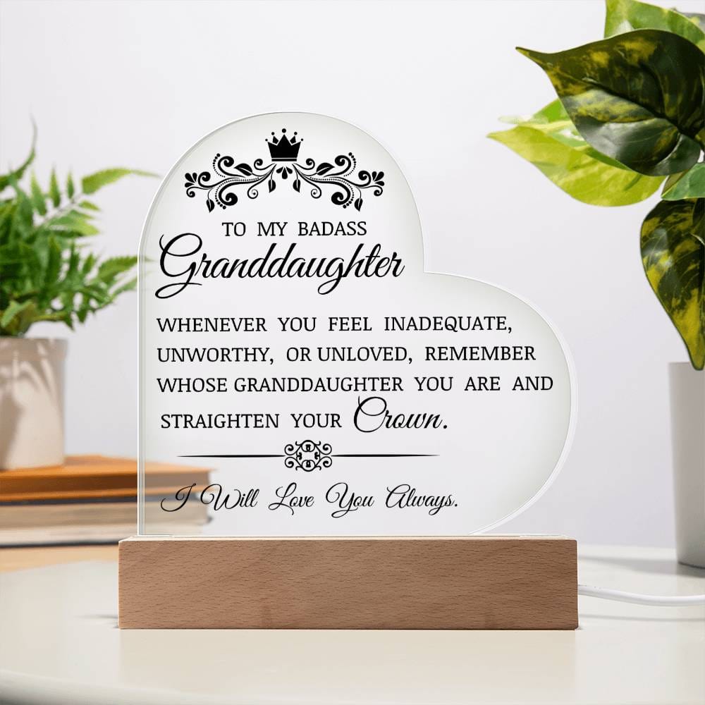 To My Badass Granddaughter "Straighten Your Crown" Acrylic Heart Plaque