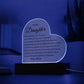 Acrylic Heart Plaque - To My Daughter "You're Never Alone"