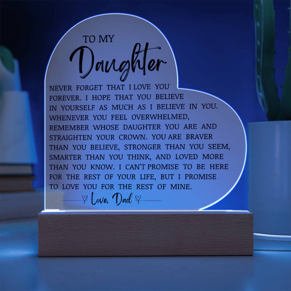 To My Daughter "Never Forget That I Love You" Acrylic Keepsake
