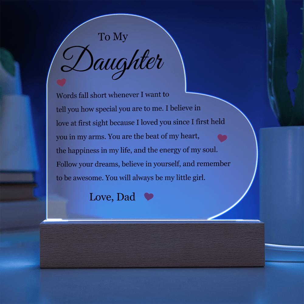 Acrylic Heart Plaque - To My Daughter "Follow Your Dreams"