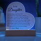 Acrylic Heart Plaque - To My Daughter "Your Existence Makes My World Brighter"