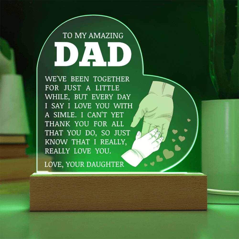 To My Amazing Dad, Acrylic Heart Plaque