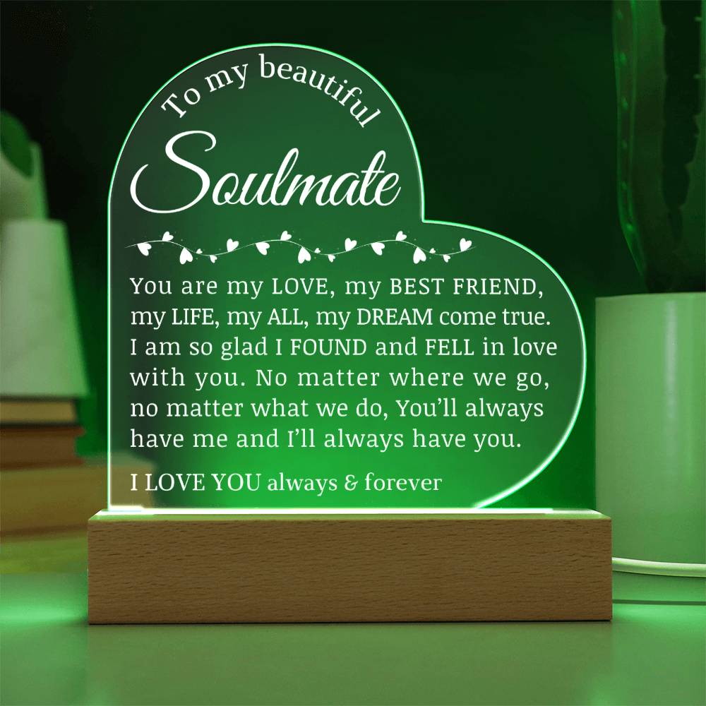 To My Soulmate, Acrylic Heart Plaque