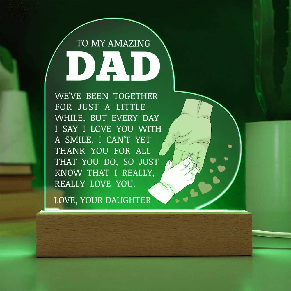 To My Amazing Dad, Acrylic Heart Plaque