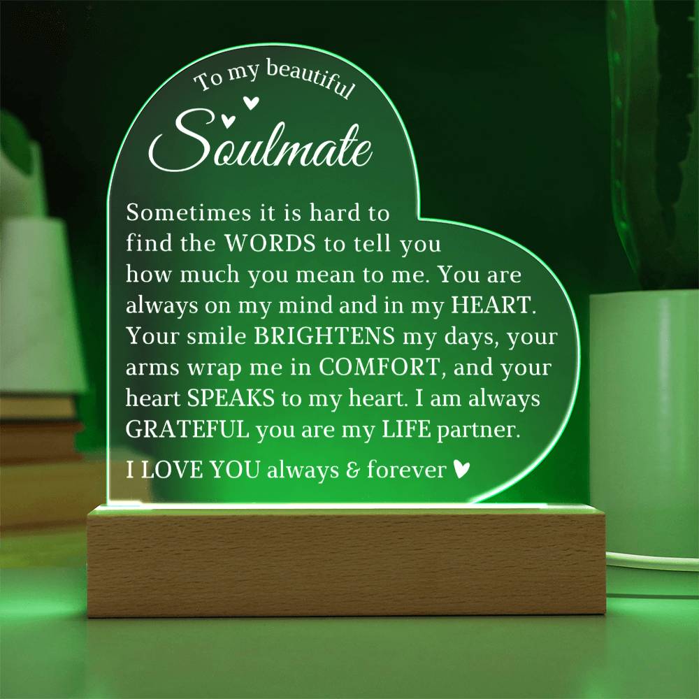 To My Soulmate, Acrylic Heart Plaque